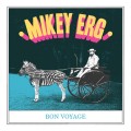 Mikey Erg ‎– Bon Voyage 7 inch